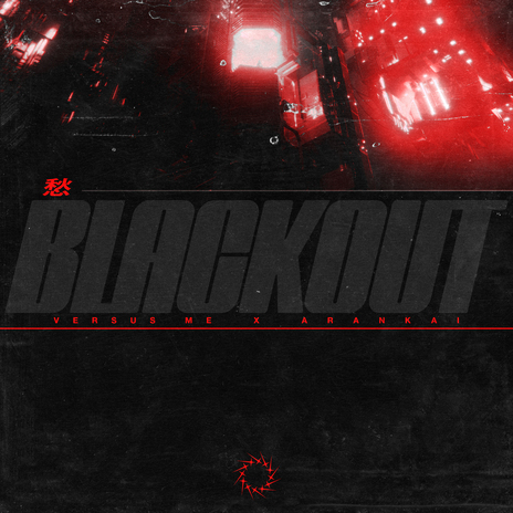 Blackout ft. Arankai | Boomplay Music