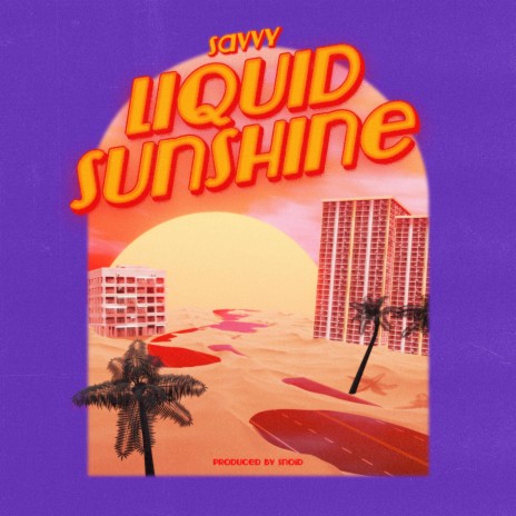 Liquid Sunshine ft. snoid | Boomplay Music