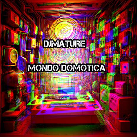 Mondo Domotica | Boomplay Music