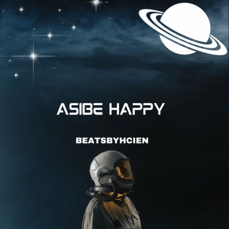 Asibe Happy (Amapiano) | Boomplay Music