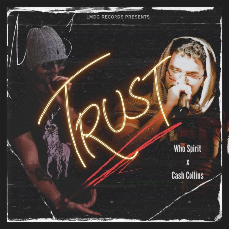 Trust ft. Cash Collins | Boomplay Music