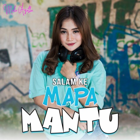 Salam Ke Mapa Mantu | Boomplay Music