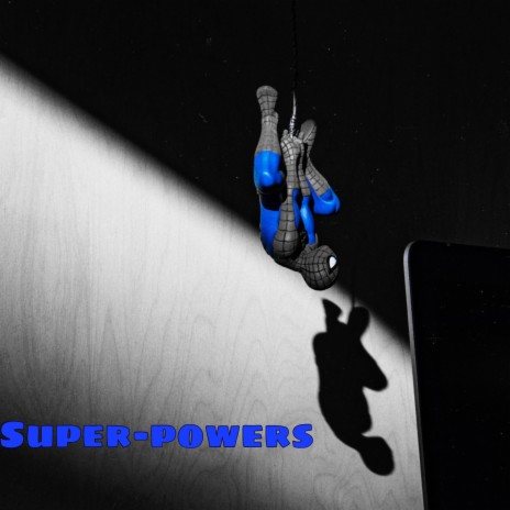 Super powers (offical audio) | Boomplay Music