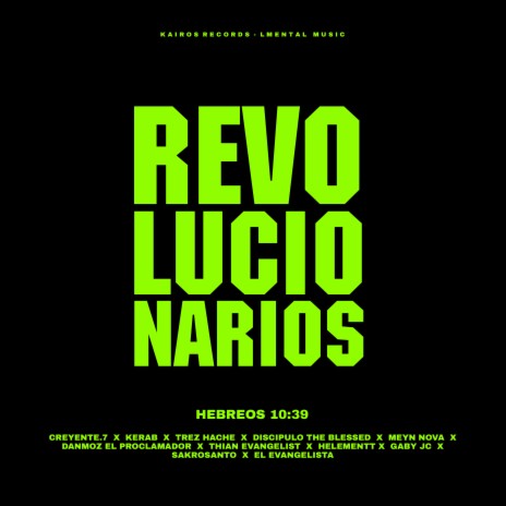 Revolucionarios (Hebreos 10:39) ft. Kerab, Trez hache, Meyn Nova, Gaby JC & Helementt | Boomplay Music