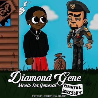 Diamond Gene Meets Da General