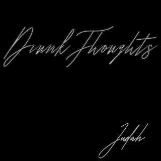 Drunk Thoughts Freestyle