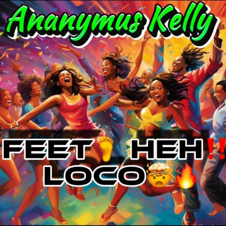 Feet Heh Loco