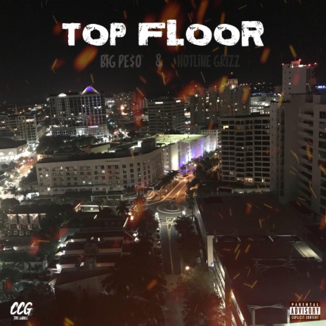Top Floor ft. Hotline Grizz | Boomplay Music