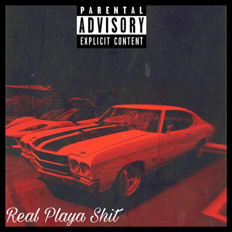 Real Playa Shit (Freestyle) ft. Devo B | Boomplay Music