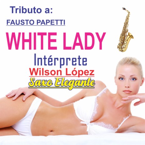 White Lady | Boomplay Music