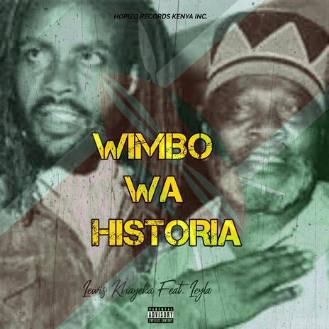 Wimbo Wa Historia ft. Leyla Mohammed | Boomplay Music