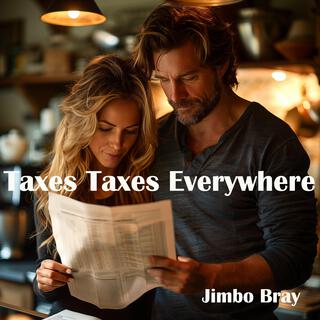 Taxes Taxes Everywhere