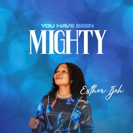 You Have Been Mighty (Live) | Boomplay Music