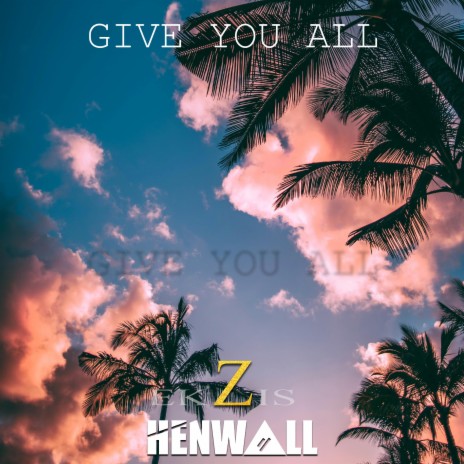 Give You All | Boomplay Music