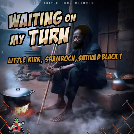 Waiting On My Turn ft. Shamroch & Sativa D Black 1 | Boomplay Music