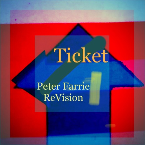 Ticket (Peter Farrie ReVision) | Boomplay Music