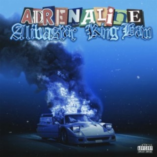 ADRENALINE (prod. by King Baw)