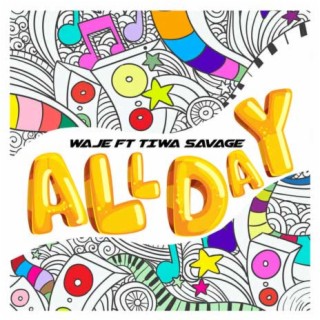 All Day ft. Tiwa Savage lyrics | Boomplay Music