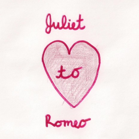 Juliet to Romeo | Boomplay Music