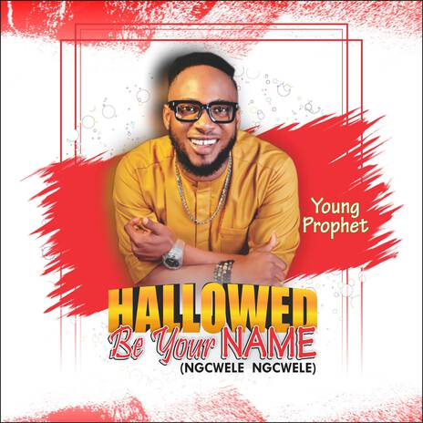 Hallowed Be Your Name (Ngcwele Ngcwele) | Boomplay Music