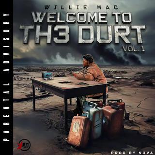 Welcome To The Durt, Vol. 1