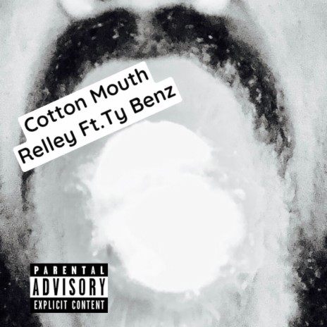 Cotton Mouth ft. Ty Benz | Boomplay Music
