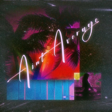 Ain't Average ft. J. Paris | Boomplay Music