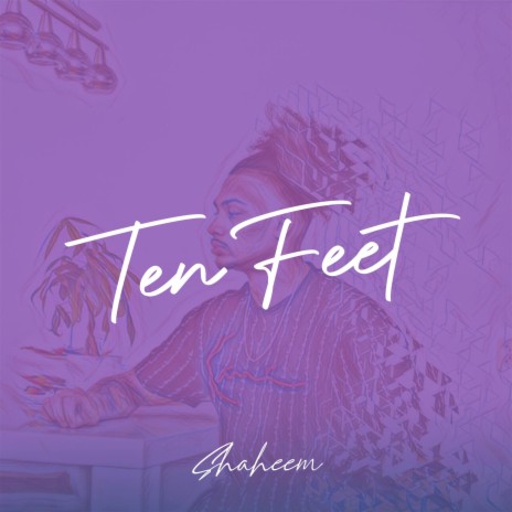 Ten Feet | Boomplay Music