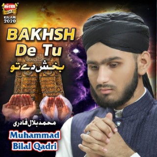 Bakhsh De Tu