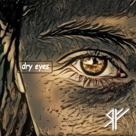 dry eyes | Boomplay Music