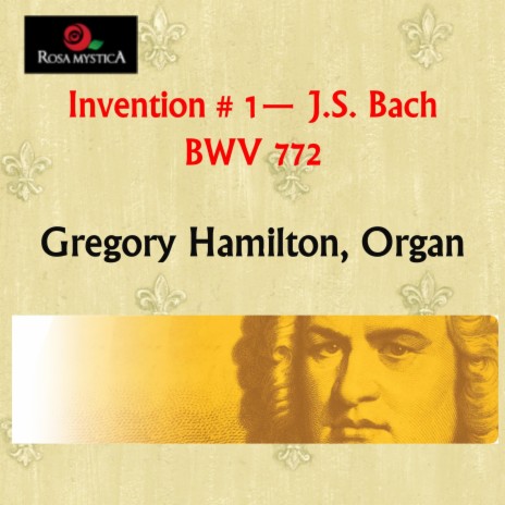 Invention No. 1 in C Major, BWV 772 | Boomplay Music