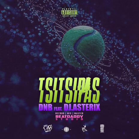 TSITSIPAS ft. DJ Asterix | Boomplay Music