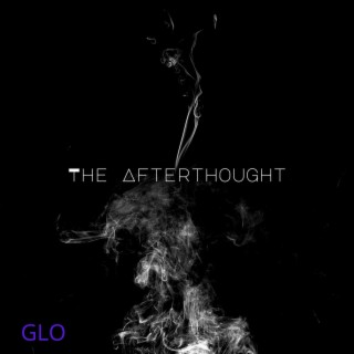 THE AFTERTHOUGHT