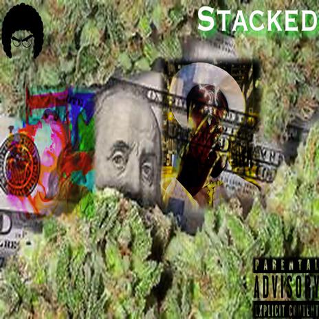 Stacked ft. Lil Spaz Flow | Boomplay Music