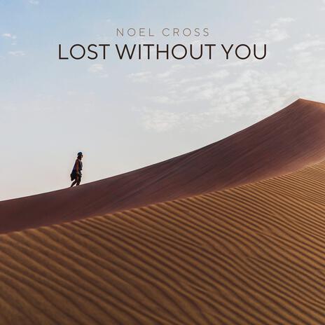 Lost Without You | Boomplay Music