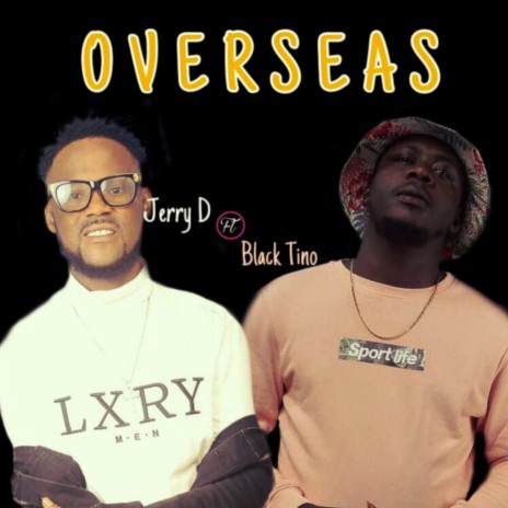 Overseas ft. Black Tino | Boomplay Music