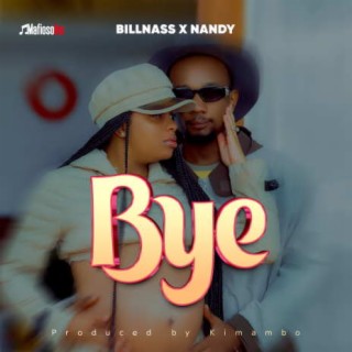 Bye ft. Nandy lyrics | Boomplay Music