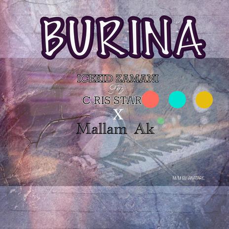 Burina (Remix) ft. Mallam Ak & C ris Star | Boomplay Music