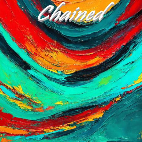 Chaineds | Boomplay Music