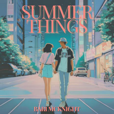 SUMMER THINGS | Boomplay Music