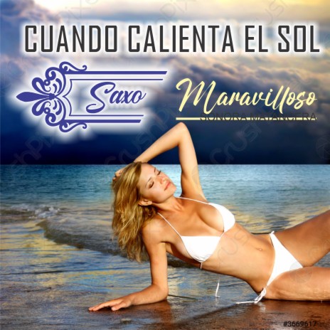 Cuando Calienta El Sol | Boomplay Music