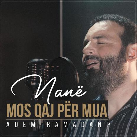 Nanë mos qaj për mua | Boomplay Music