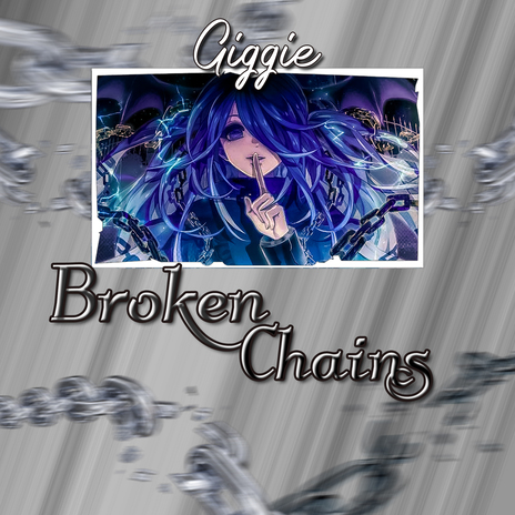 Broken Chains | Boomplay Music