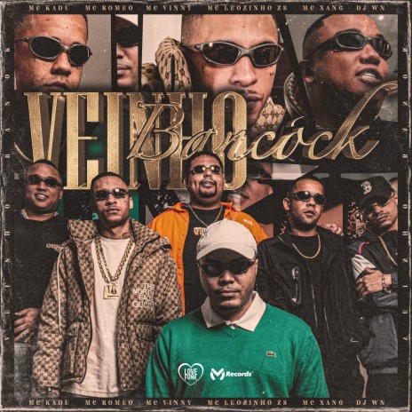 Veinho Bankók ft. DJ WN, Mc Romeo, Love Funk, MC Leozinho ZS & MC Vinny | Boomplay Music