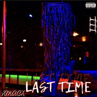 Last Time (Slowed) lyrics | Boomplay Music