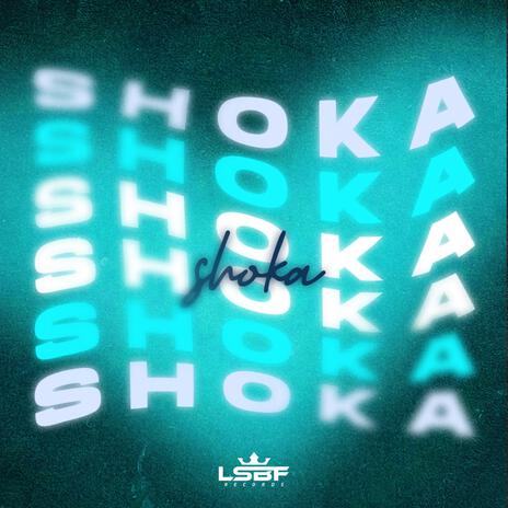 Shoka | Boomplay Music