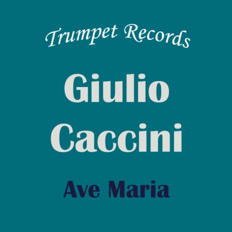 Giulio Caccini: Ave Maria: C minor (Organ Accompaniment)