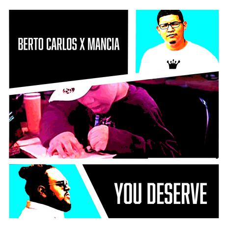 You Deserve ft. Mancia | Boomplay Music