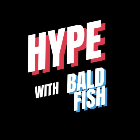 hype (with Bald Fish) | Boomplay Music