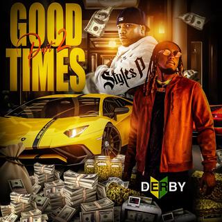 Good Times, Pt. 2 (Radio Edit) ft. Styles P lyrics | Boomplay Music